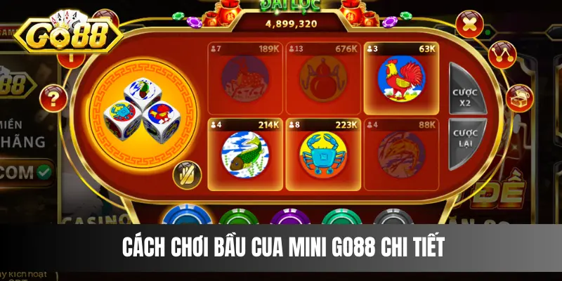 Cách chơi Bầu Cua Mini Go88 chi tiết