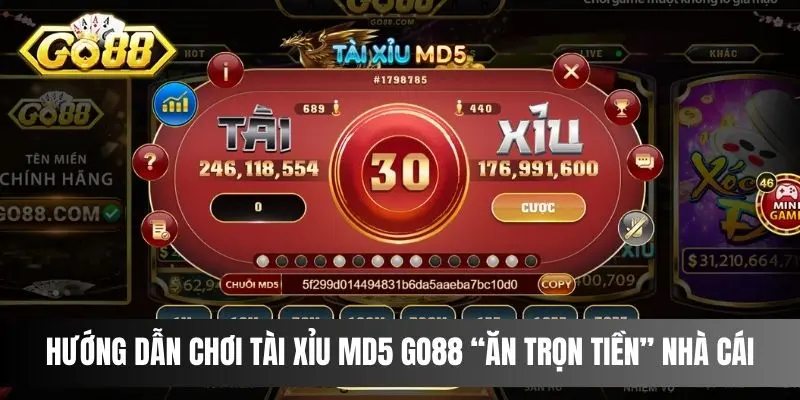 Hướng Dẫn Chơi Tài Xỉu MD5 Go88 “Ăn Trọn Tiền” cổng game