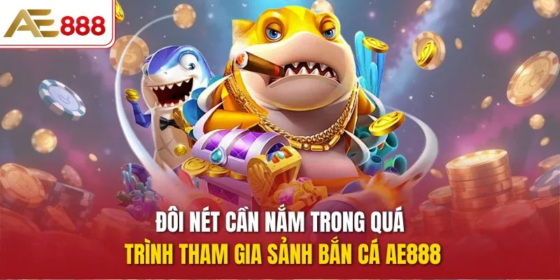 Top Những Tựa Game Bắn Cá AE888 Đáng Trải Nghiệm